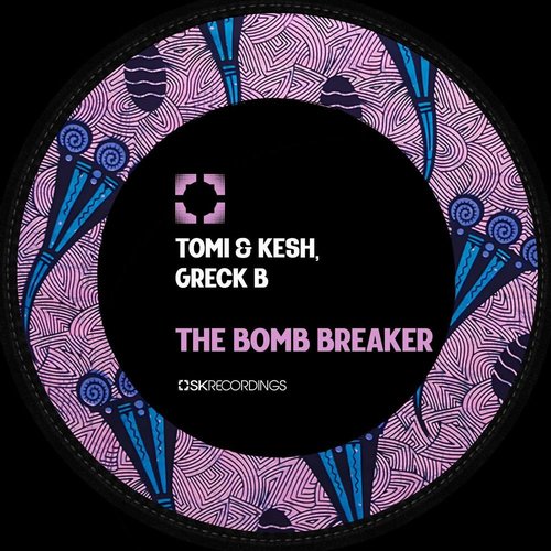 Tomi, Kesh, Greck B - The Bomb Breaker [SK208]